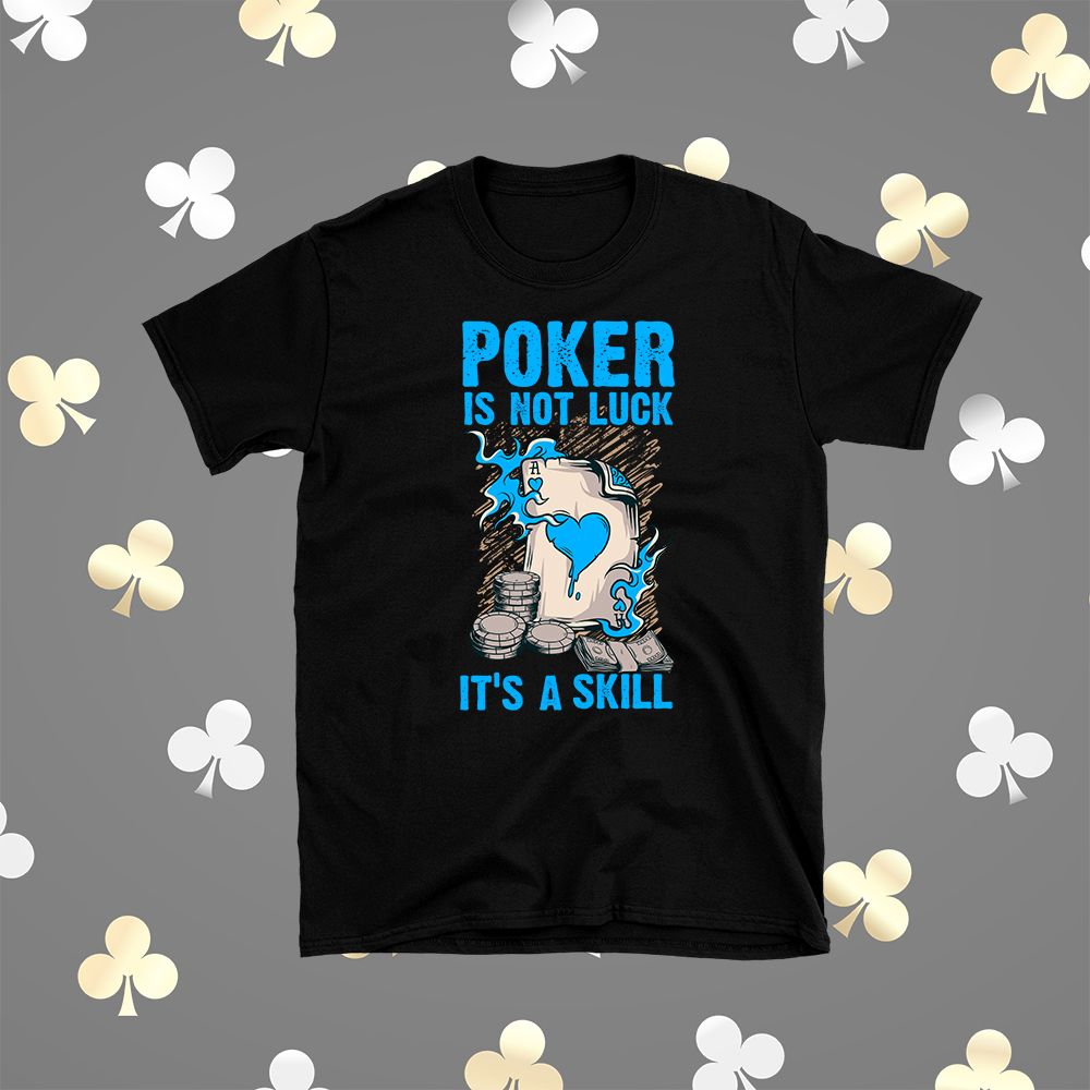 Poker Is Not Luck Black